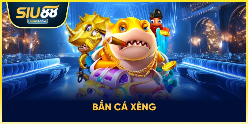 Bắn cá xèng