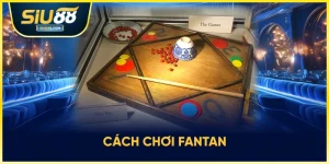 Cách chơi fantan
