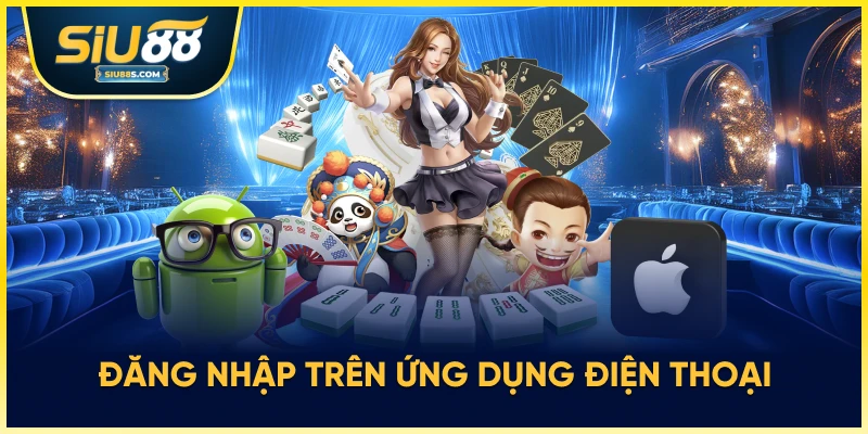 Đăng nhập trên ứng dụng điện thoại