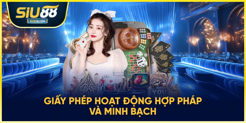 Giấy phép hoạt động Siu88 hợp pháp quốc tế