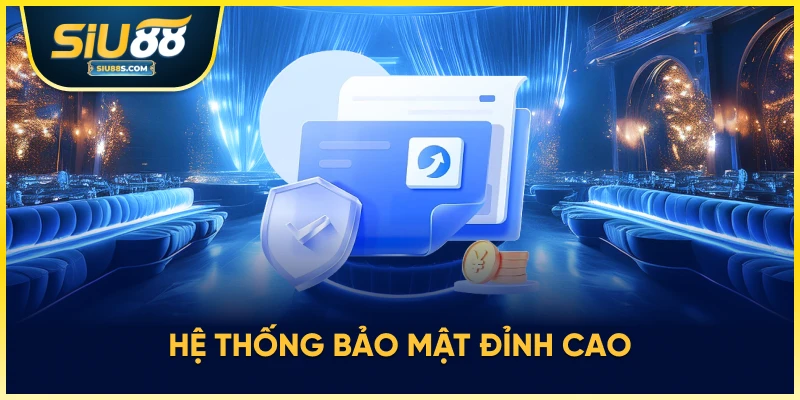 Hệ thống bảo mật Siu88 đỉnh cao